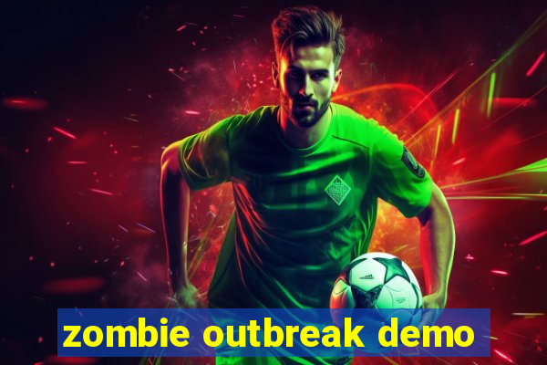 zombie outbreak demo